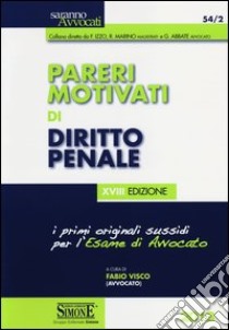 Pareri motivati di diritto penale libro