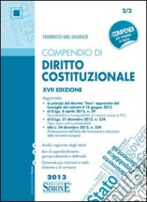 Compendio di diritto costituzionale libro di Del Giudice Federico