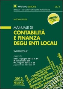 Manuale di contabilità e finanza degli enti locali libro di Rossi Antonio