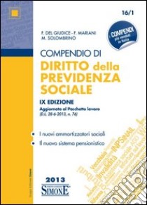 Compendio di diritto della previdenza sociale libro di Del Giudice Federico - Mariani Federico - Solombrino Mariarosaria