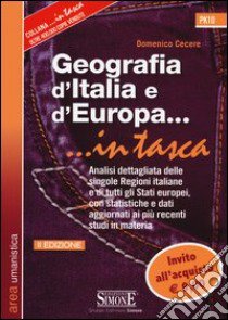 Geografia d'Italia e d'Europa... in tasca libro di Cecere Domenico