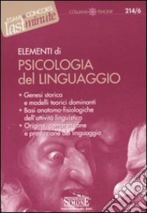 Elementi di psicologia del linguaggio libro di Aroldi S. (cur.)