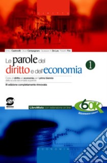 Le nuove parole del diritto e dell'economia. Manuale. Per gli Ist. Tecnici e professionali libro di Castrovilli Enrico, Campagnaro Oscar, De Leo Giuseppe