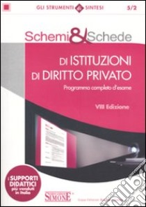 Schemi & schede di istituzioni di diritto privato libro