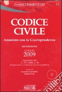 Codice civile 2009. Annotato con la giurisprudenza. Con CD-ROM-Leggi complentari al codice civile 2009. Annotate con la giurisprudenza-Appendice di aggiornamento 200 libro