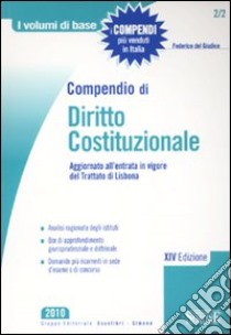 Compendio di diritto costituzionale libro di Del Giudice Federico