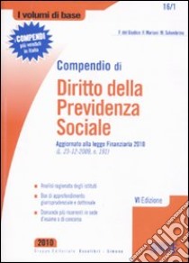 Compendio di diritto della previdenza sociale libro di Del Giudice Federico - Mariani Federico - Solombrino Mariarosaria