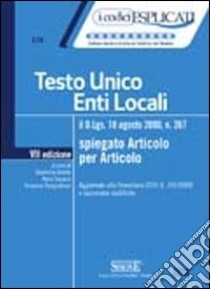 Testo Unico enti locali. Spiegato articolo per articolo libro