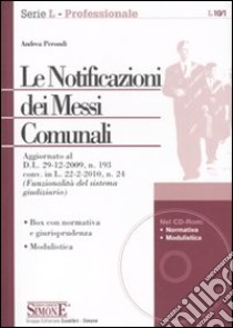 Le notificazioni dei messi comunali. Con CD-ROM libro di Perondi Andrea