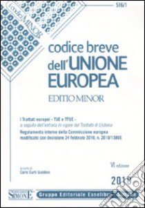 Codice breve dell'Unione europea. Ediz. minore libro