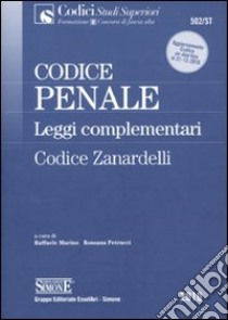 Codice penale e leggi complementari. Codice Zanardelli libro