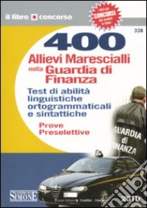 Quattrocento allievi marescialli nella guardia di finanza libro