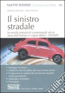 Il sinistro stradale libro di Marinelli Damiano - Tocchio Valeria