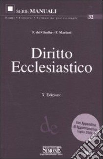 Diritto ecclesiastico 2008-Le domande d'esame di diritto ecclesiastico. Quesiti a risposta aperta per prepararsi alla prova orale 2008 libro