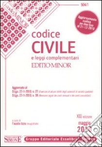 Codice civile e leggi complementari. Ediz. minore libro
