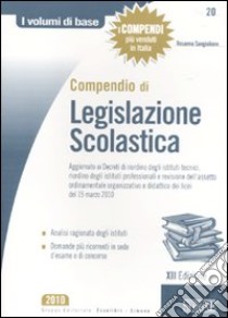 Compendio di legislazione scolastica libro di Sangiuliano Rosanna