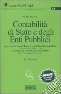 Contabilità di Stato e degli enti pubblici libro di De Luca Gianni