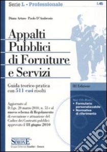 Appalti pubblici di forniture e servizi. Con CD-ROM libro di Artuso Diana - D'Ambrosio Paolo