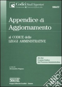 Appendice di aggiornamento al codice delle leggi amministrative libro di Pagano A. (cur.)