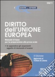 Diritto dell'Unione Europea. Manuale di base per la preparazione alla prova orale libro