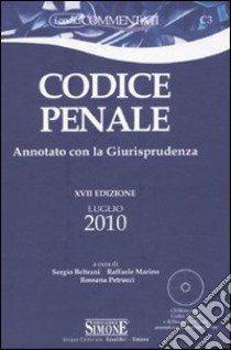 Codice penale annotato con la giurisprudenza. Con CD-ROM libro