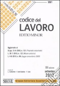 Codice del lavoro. Ediz. minore libro