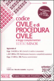 Codice civile e di procedura civile e leggi complementari. Ediz. minore libro