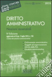 Diritto amministrativo. Nozioni essenziali libro