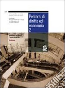 Percorsi di diritto e di economia. Per gli Ist. Professionali per i servizi commerciali. Vol. 2 libro di Vitagliano Fernanda