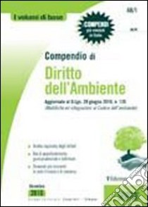 Compendio di diritto dell'ambiente libro