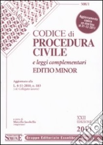 Codice di procedura civile e leggi complementari. Ediz. minore libro