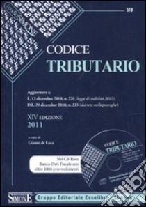 Codice tributario. Con CD-ROM libro di De Luca G. (cur.)