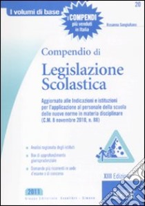 Compendio di legislazione scolastica libro di Sangiuliano Rosanna