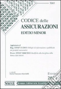 Codice delle assicurazioni. Ediz. minore libro di Mazzitelli M. F. (cur.)