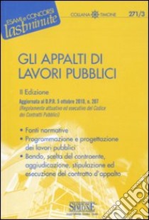 Gli appalti di lavori pubblici libro