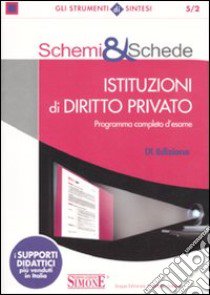 Schemi & schede di istituzioni di diritto privato libro