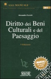 Diritto dei beni culturali e del paesaggio libro di Ferretti Alessandro