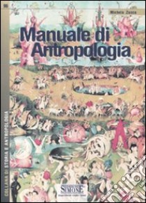 Manuale di antropologia libro di Zucca Michela