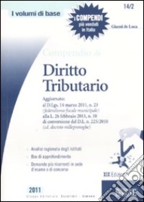 Compendio di diritto tributario libro di De Luca Gianni