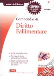 Compendio di diritto fallimentare libro di Di Majo Dario