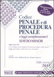 Codice penale e di procedura penale e leggi complementari. Ediz. minore libro