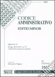 Codice amministrativo. Ediz. minore libro