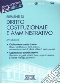 Elementi di diritto costituzionale e amministrativo libro