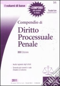 Compendio di diritto processuale penale libro di Izzo Fausto