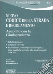 Nuovo codice della strada e regolamento. Annotato con la giurisprudenza libro