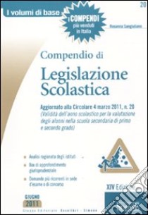 Compendio di legislazione scolastica libro di Sangiuliano Rosanna