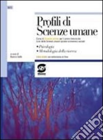 Profili di scienze umane. Per le Scuole superiori. Con espansione online libro di Gallo Bianca