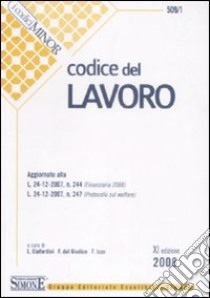 Codice del lavoro. Ediz. minore libro