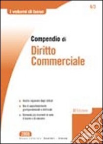 Compendio di diritto commerciale libro