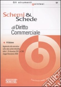 Schemi & schede di diritto commerciale libro di Dell'Agnello S. (cur.)